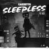 Cazzette & The High - Sleepless (Radio Edit) - Single